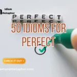 Idioms For Perfect