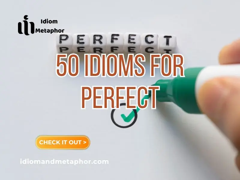 Idioms For Perfect