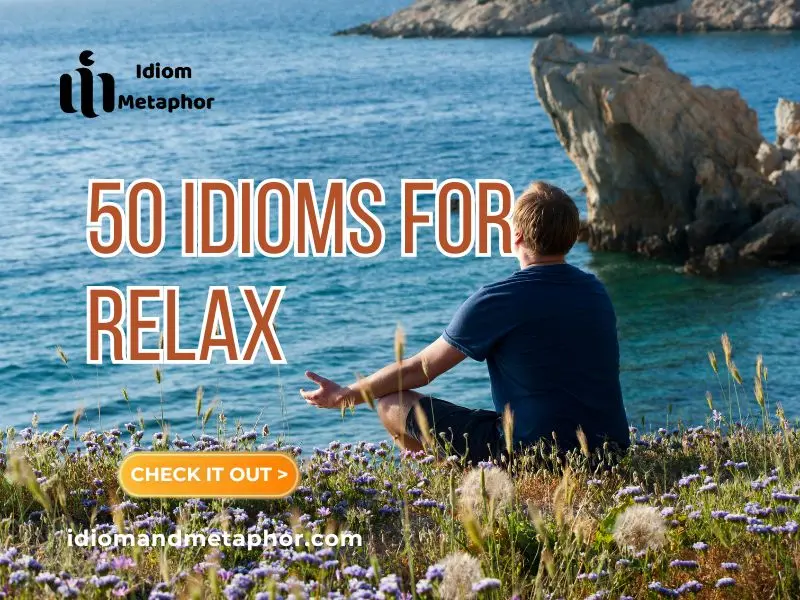 Idioms For Relax
