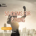 Idioms For Strong