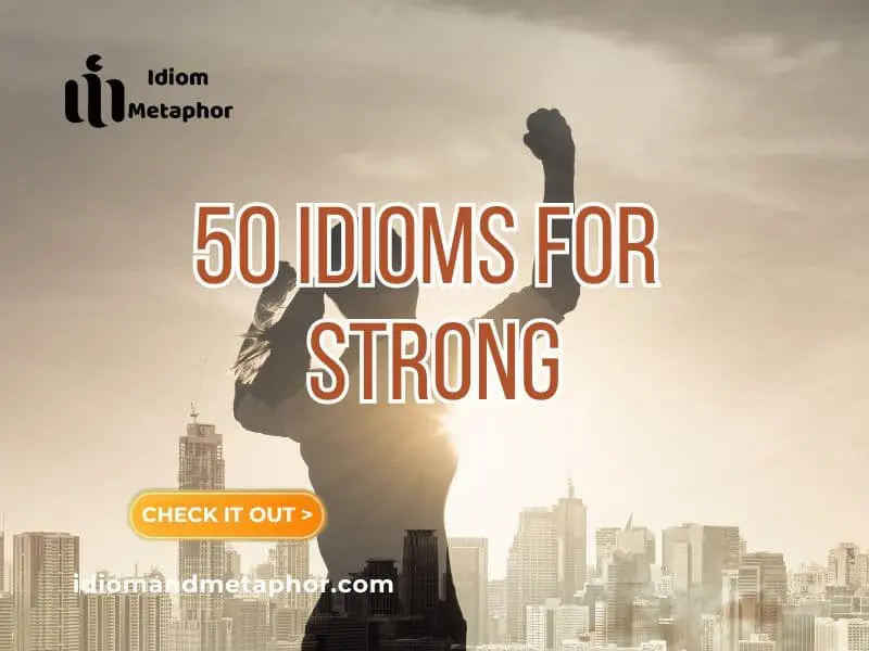 Idioms For Strong