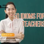 Idioms For Teachers