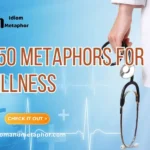 Metaphors For Illness