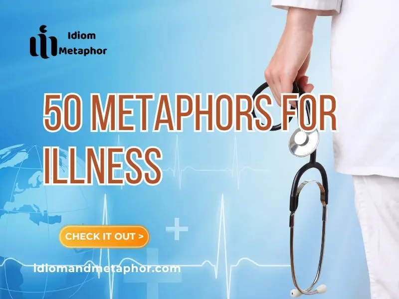 Metaphors For Illness