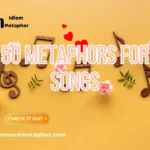 Metaphors For Songs