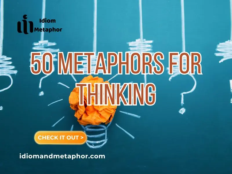 Metaphors For Thinking