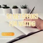Metaphors For Writing