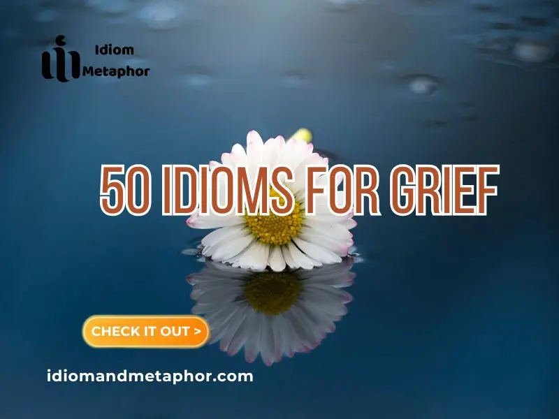 Idioms For Grief