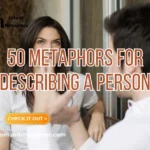 Metaphors For Describing A Person
