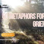 Metaphors For Grief