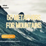 Metaphors For Mountains
