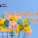 Metaphors For Smile
