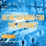 Metaphors For The Internet