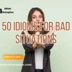 Idioms For Bad Situations