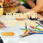 Idioms For Kids Pictures