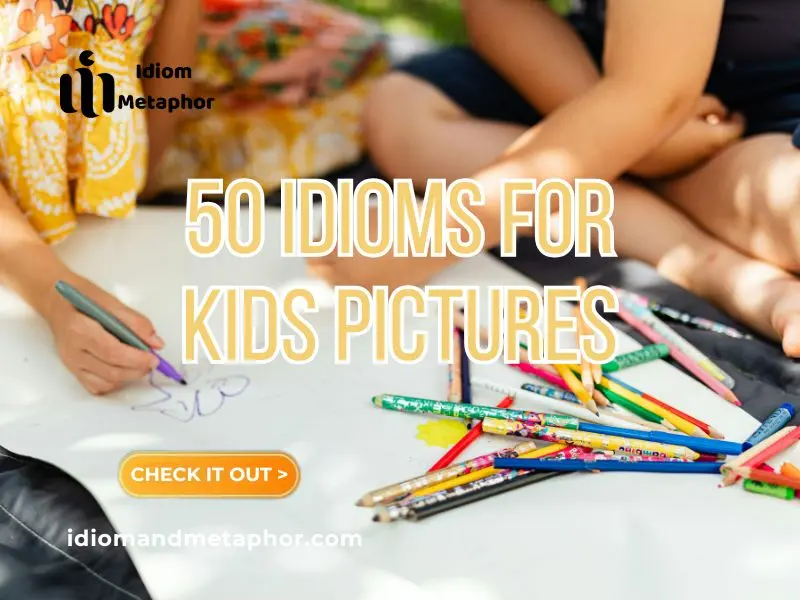 Idioms For Kids Pictures