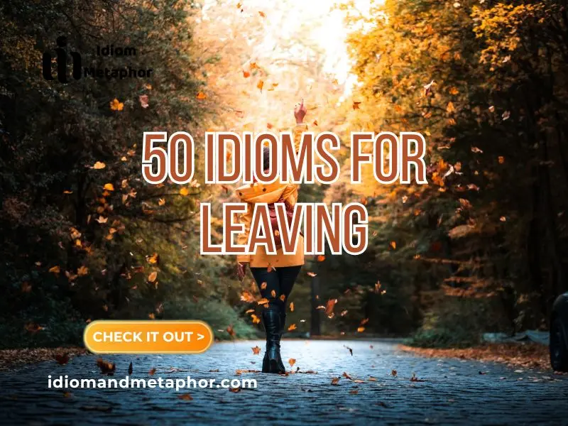 Idioms For Leaving