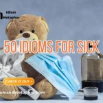 Idioms For Sick
