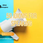 Idioms For Speaking