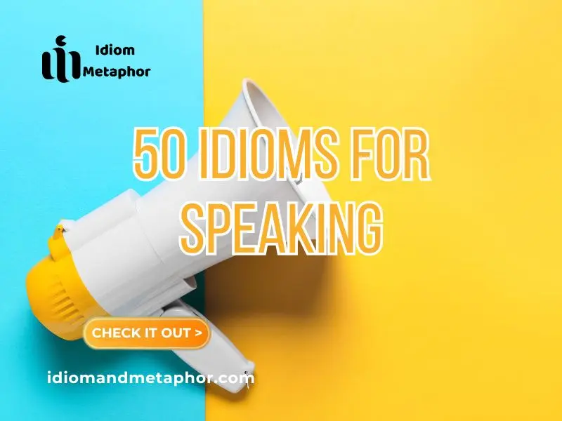 Idioms For Speaking