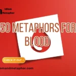Metaphors For Blood