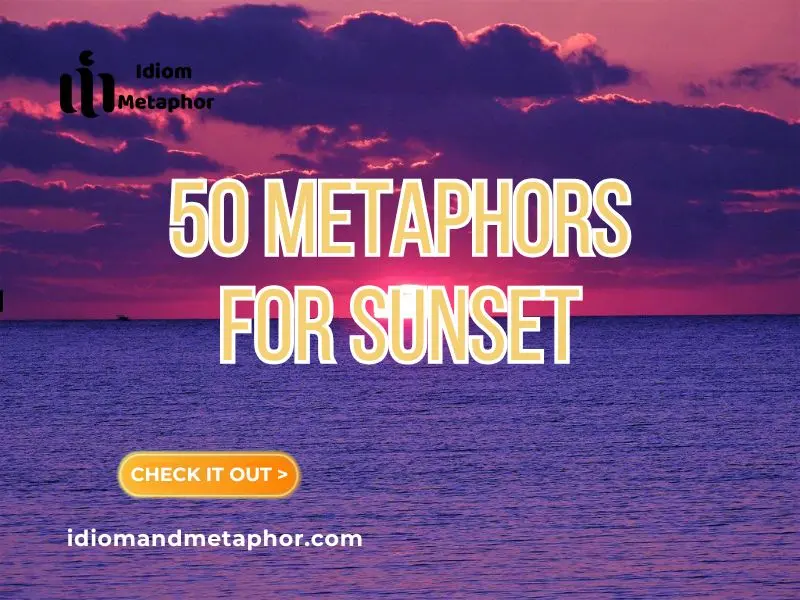 Metaphors For Sunset