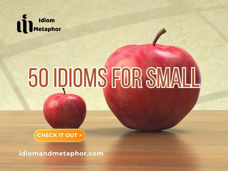 Idioms For Small