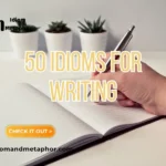 Idioms For Writing