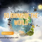 Idioms Of The World