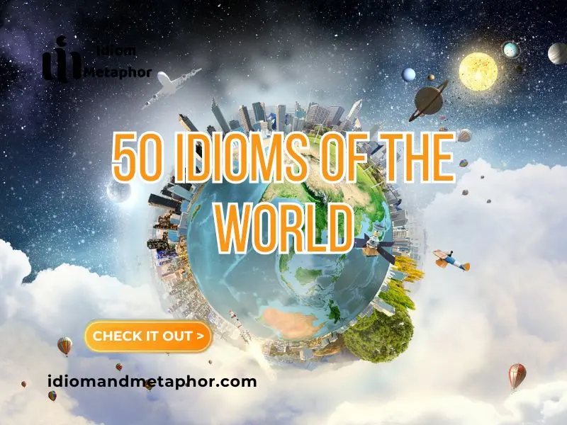 Idioms Of The World