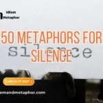 Metaphors For Silence
