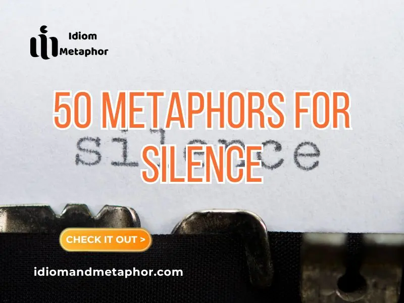 Metaphors For Silence