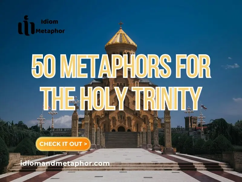 Metaphors For The Holy Trinity