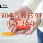Metaphors For “heartbreak”