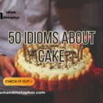 Idioms About Cake