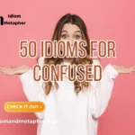 Idioms For Confused