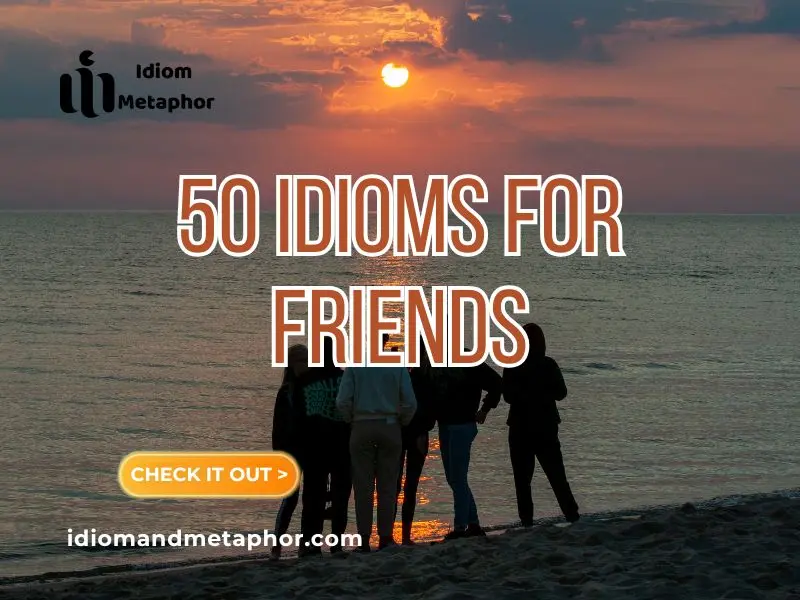 Idioms For Friends