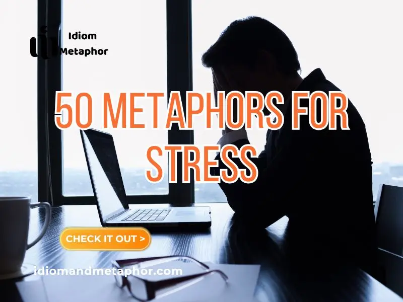 Metaphors For Stress