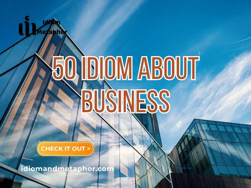 Idiom About Business