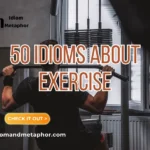 Idiom About Exercise