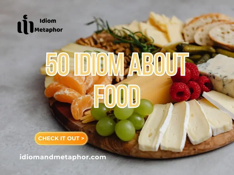 Idiom About Food